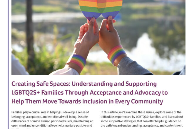 Creating Safe Spaces: Understanding and Supporting LGBTQ2S+ Families Through Acceptance and Advocacy to Help Them Move Towards Inclusion in Every Community