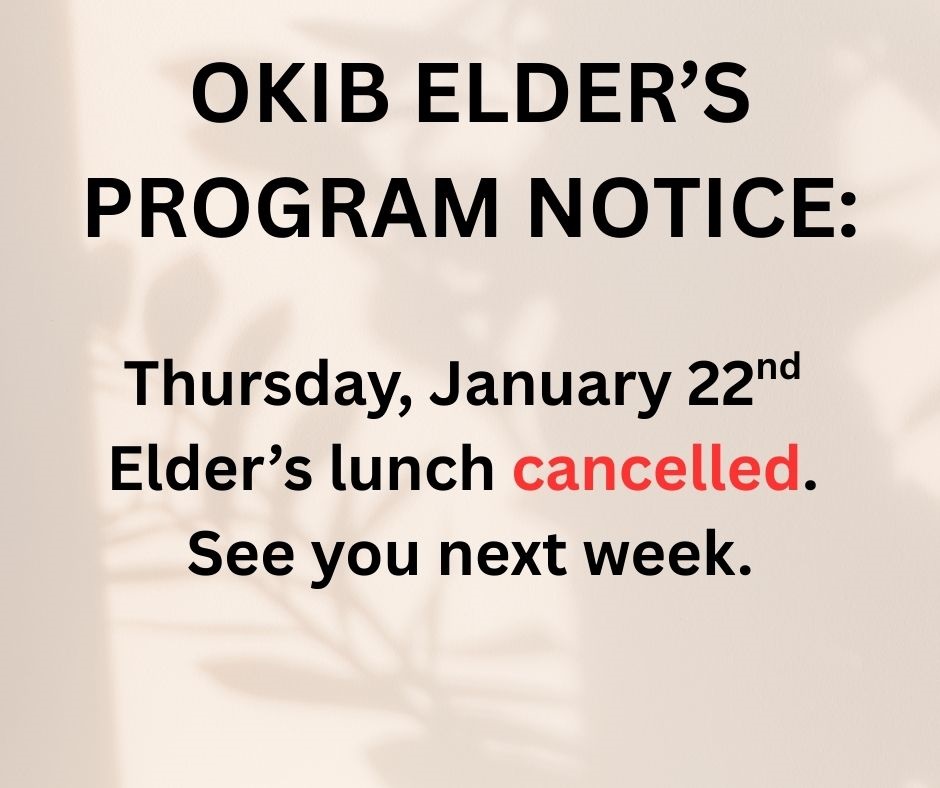 OKIB Elder’s Lunch Cancelled