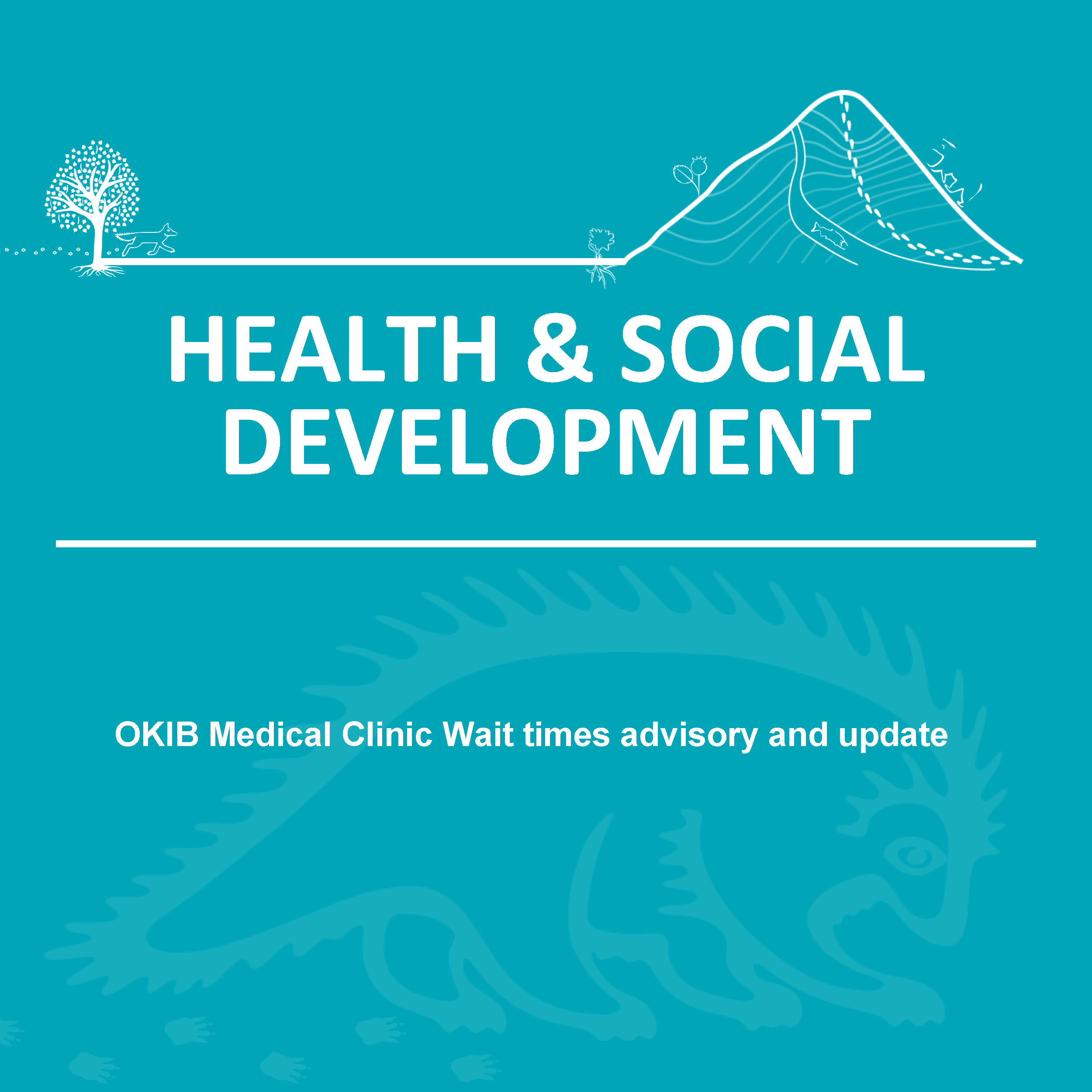 Community Notice: OKIB Medical Clinic Wait times advisory and update