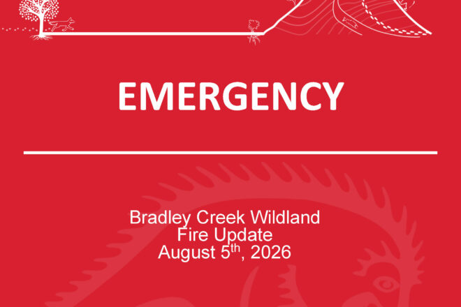 Community Update: Bradley Creek Fire Update – Hand Ignition Event