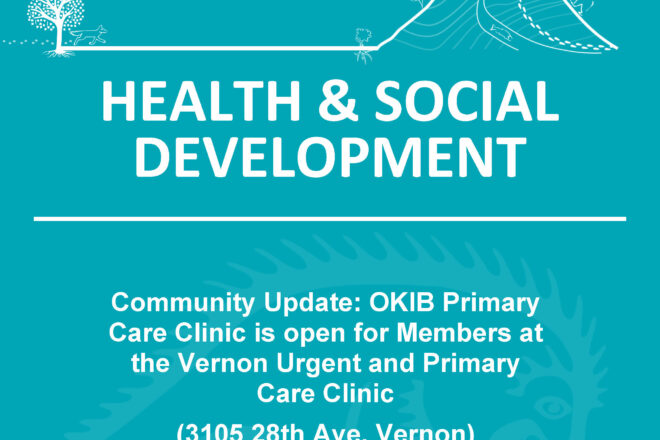 Community Update OKIB Primary Care Clinic Operating out of Vernon Primary Care Clinic