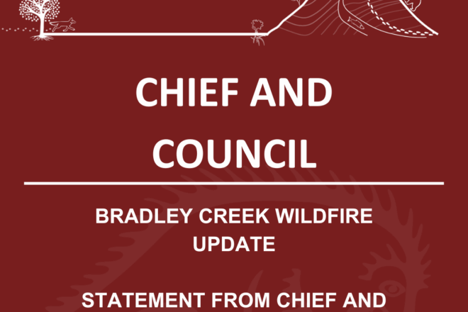 Statement from Chief and Council Regarding the Bradley Creek Fire