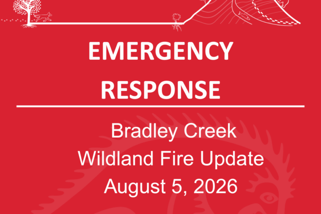 Community Update: Bradley Creek Fire Update