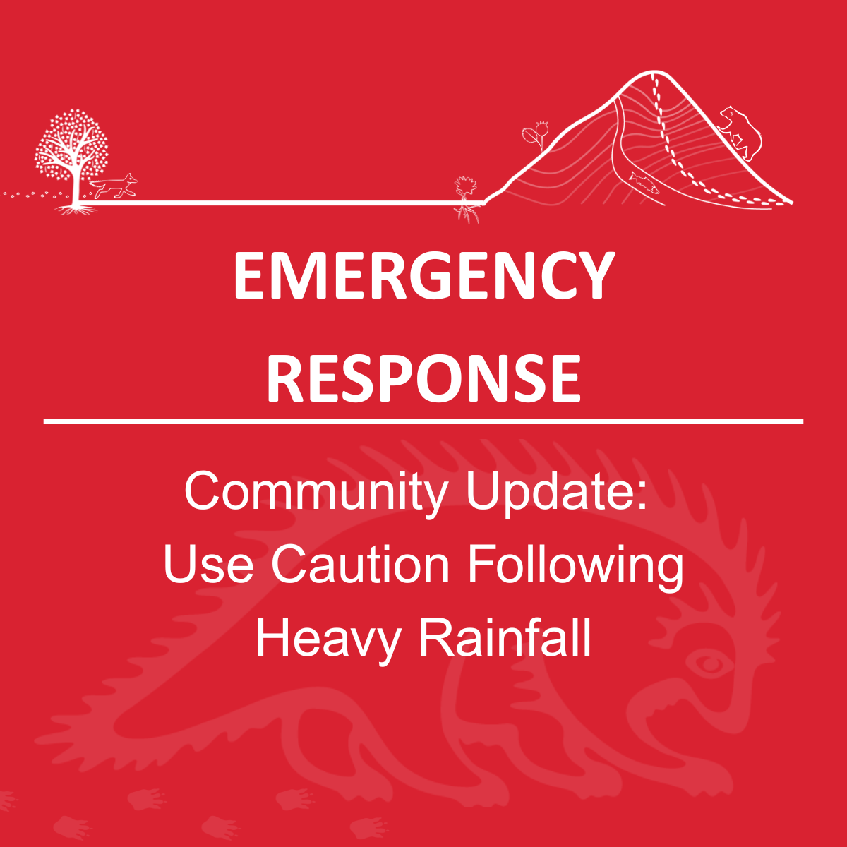 Community Update: Use Caution Following Heavy Rainfall