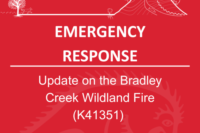 The Bradley Creek Wildland Fire (K41351) being actioned and monitored