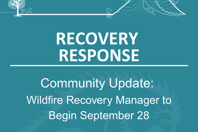 Community Update: Wildfire Recovery Manager to Begin September 28